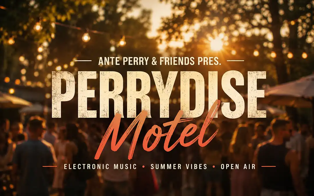 Ante Perry & Friends pres. Perrydise Motel : Elektronische Musik unter freiem Himmel